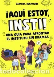 Libros: Aquí estoy, insti - Benamunt, Carmina